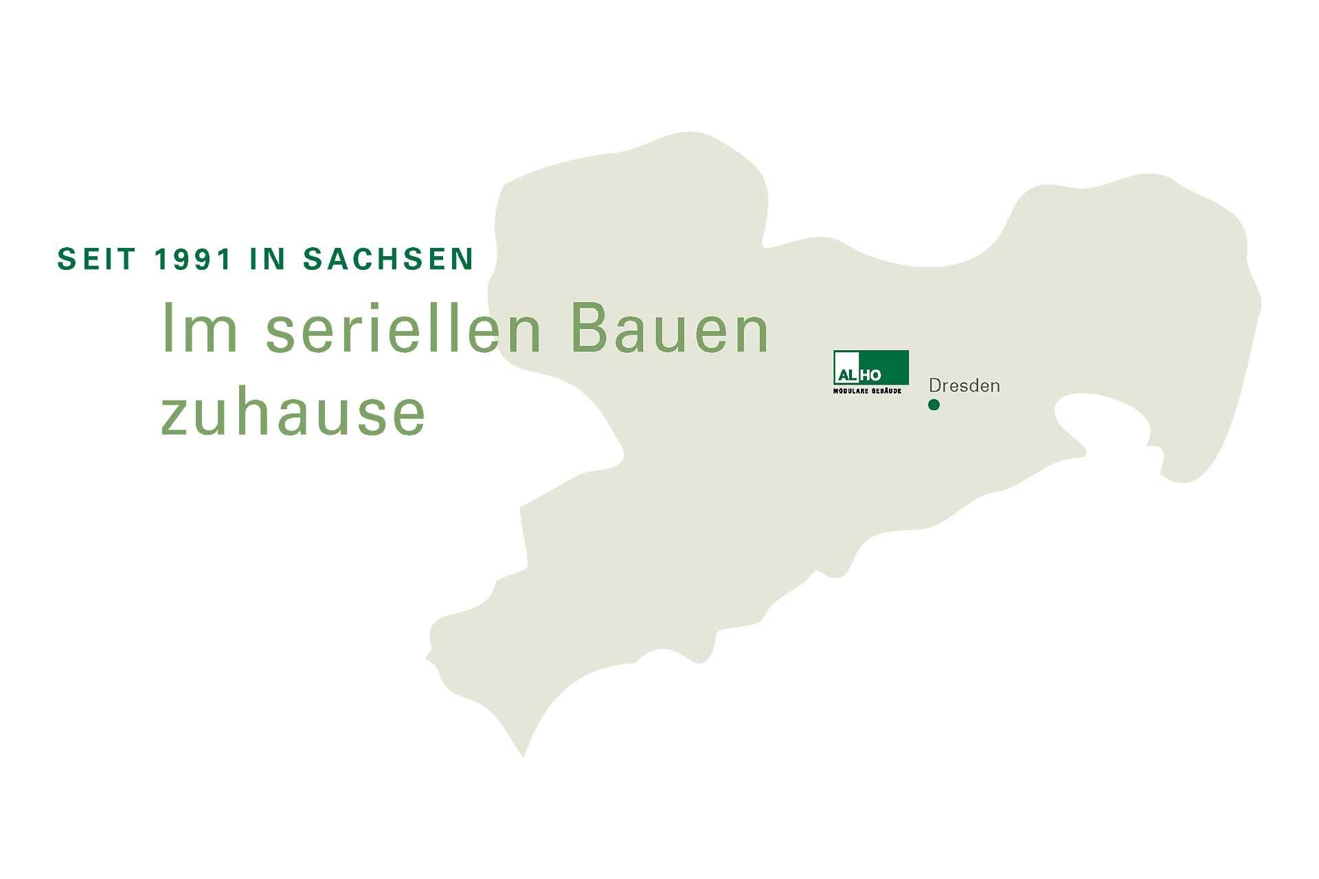 Visualisierung mit dem Umriss vom Bundesland Sachsen und der Aufschrift "Seit 1991 in Sachsen. Im seriellen Bauen zuhause"